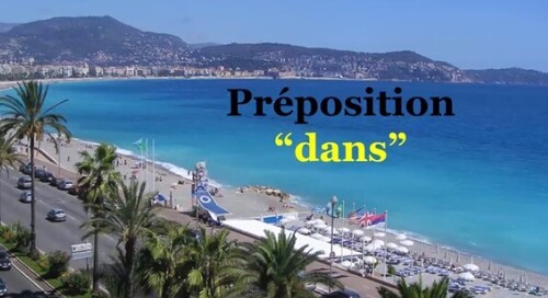 Урок #88: Предлог " dans " / Préposition "dans". Французские предлоги