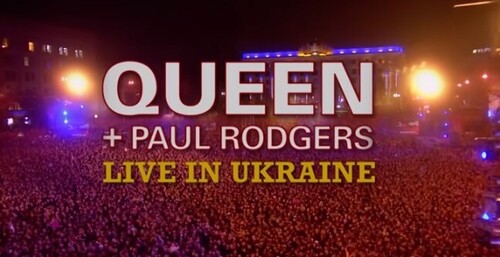 Queen + Paul Rodgers: Live In Ukraine 2008. Kharkiv