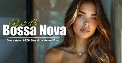 Best Bossa Nova Jazz songs 2024