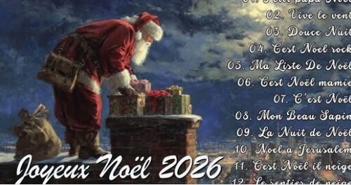 Musique de Noel en Francais 2026