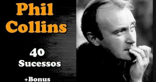 Phil C.o.l.l.i.n.s. - 40 Sucessos (+Bonus)