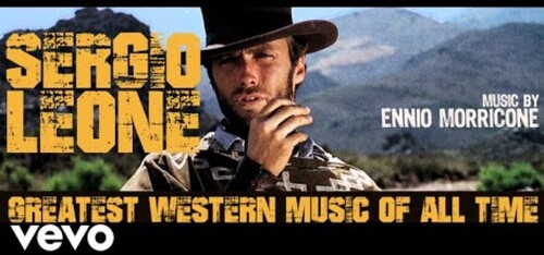 Ennio Morricone - Sergio Leone Greatest Western Music of All Time