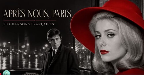 Лучшие французские песни для отдыха после тяжёлого дня | APRÈS NOUS, PARIS