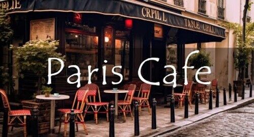 Paris Cafe Ambience with French Music for a Good Mood