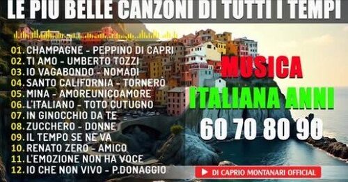 Musica italiana anni 60 70 80 i migliori