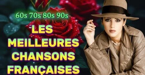 Les 30 Plus Belles Chansons Françaises